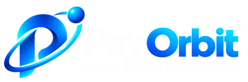 PayOrbit - Payments Beyond Limits